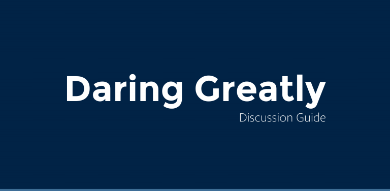 Daring Greatly Discussion Guide
